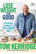 Watch Tom Kerridge's Lose Weight for Good Zoechip