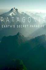 Watch Patagonia Earths Secret Paradise Zoechip