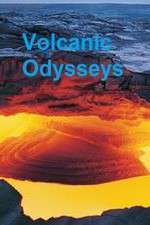 Watch Volcanic Odysseys Zoechip
