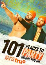 Watch 101 Places to Party Before You Die Zoechip
