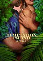 Watch Temptation Island MÃ©xico Zoechip