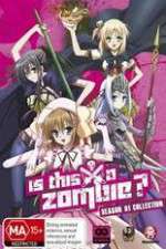Watch Is This A Zombie? Zoechip