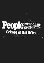 Watch People Magazine Presents: Crimes of the '90s Zoechip