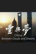Watch China: Between Clouds and Dreams Zoechip