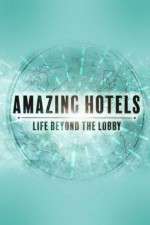 Watch Amazing Hotels: Life Beyond the Lobby Zoechip