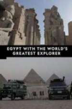 Watch Egypt With The World\'s Greatest Explorer Zoechip