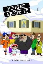 Watch Fugget About It Zoechip