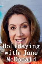 Watch Holidaying with Jane McDonald Zoechip
