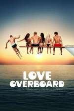 Watch Love Overboard Zoechip