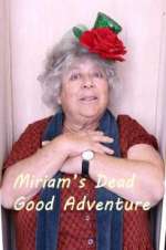 Watch Miriam\'s Dead Good Adventure Zoechip