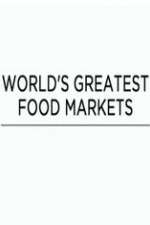 Watch World's Greatest Food Markets Zoechip