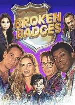 Watch Broken Badges Zoechip