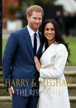 Watch Harry & Meghan: The Rise & Fall Zoechip