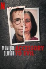 Watch Monique Olivier: Accessory to Evil Zoechip