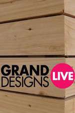 Watch Grand Designs Live Zoechip