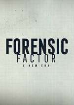 Watch Forensic Factor: A New Era Zoechip