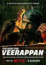 Watch The Hunt for Veerappan Zoechip