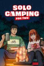 Watch Solo Camping for Two Zoechip