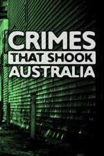 Watch Crimes That Shook Australia Zoechip