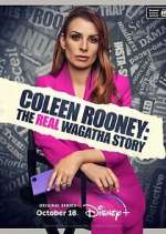 Watch Coleen Rooney: The Real Wagatha Story Zoechip