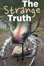 Watch The Strange Truth Zoechip