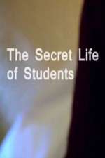 Watch The Secret Life Of Students Zoechip