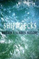 Watch Shipwrecks: Britain's Sunken History Zoechip