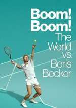 Watch Boom! Boom! The World vs. Boris Becker Zoechip