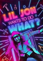 Watch Lil Jon Wants to Do What? Zoechip