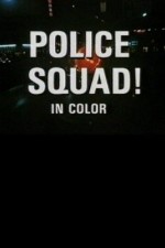 Watch Police Squad! Zoechip