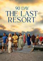 Watch 90 Day: The Last Resort Zoechip