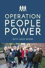 Watch Operation People Power with Dave Myers Zoechip