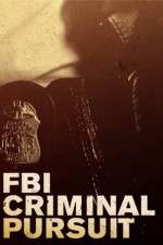 Watch FBI Criminal Pursuit Zoechip