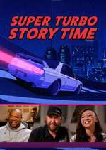 Watch Super Turbo Story Time Zoechip