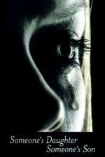 Watch Someone's Daughter, Someone's Son Zoechip