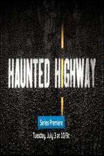 Watch Haunted Highway Zoechip