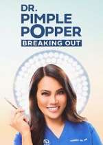 Watch Dr. Pimple Popper: Breaking Out Zoechip