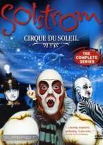 Watch Cirque du Soleil: Solstrom Zoechip