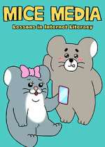Watch MICE MEDIA: Lessons in Internet Literacy Zoechip