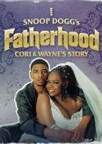 Watch Snoop Dogg\'s Fatherhood: Cori and Wayne\'s Story Zoechip