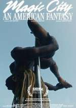 Watch Magic City: An American Fantasy Zoechip