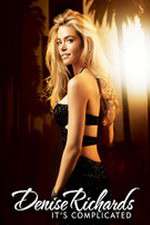 Watch Denise Richards: It's Complicated Zoechip