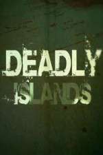 Watch Deadly Islands Zoechip
