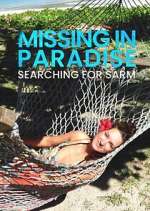 Watch Missing in Paradise: Searching for Sarm Zoechip