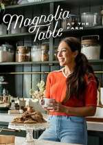 Watch Magnolia Table: At the Farm Zoechip