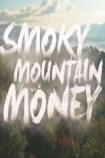 Watch Smoky Mountain Money Zoechip