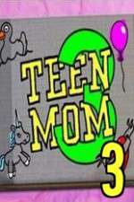 Watch Teen Mom 3 Zoechip