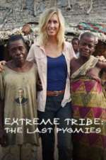 Watch Extreme Tribe: The Last Pygmies Zoechip