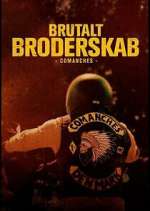 Watch Brutalt Broderskab - Comanches Zoechip