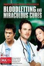 Watch Bloodletting & Miraculous Cures Zoechip